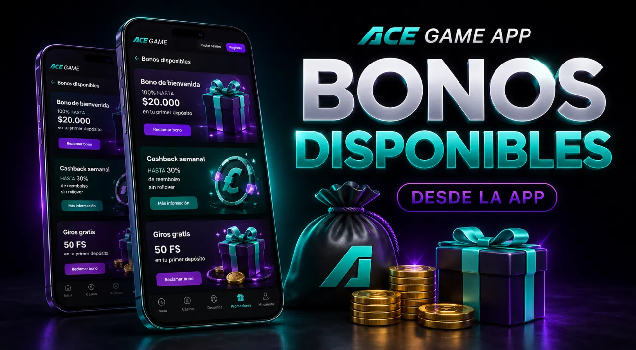 Bonos disponibles desde Ace Game app